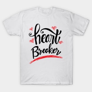 Heart  breaker lettering. T-Shirt